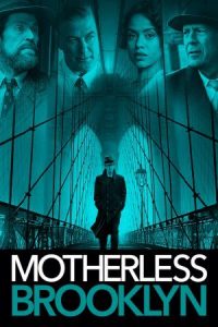 ดูหนังออนไลน์ฟรี HD ดูหนัง Motherless Brooklyn (2019) สืบกระตุก โค่นอิทธิพลมืด ปี 2019 HD พากย์ไทย ซับไทย