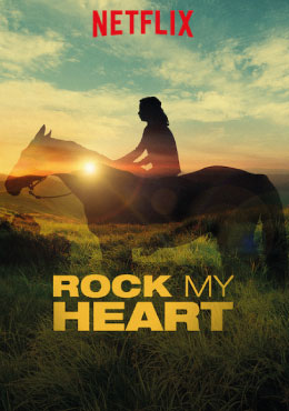 ดูหนัง Rock My Heart หนัง Netflix