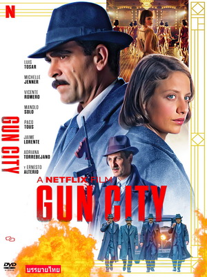 Gun City (2018) กันซิตี้ ซับไทย ดูหนังใหม่แนะนำ Netflix