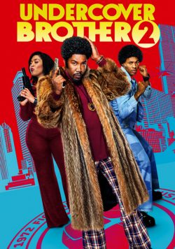 ดูหนังออนไลน์ฟรี Undercover Brother 2 (2019) อันเดอร์คัพเวอร์ บราเธอร์ 2