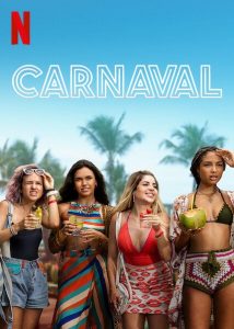 ดูหนังใหม่ Netflix Carnaval (2021) คาร์นิวัล ลืมรักให้โลกจำ HD เต็มเรื่อง