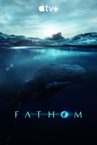 ดูหนังฟรีออนไลน์ Fathom (2021) HD