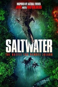 ดูหนังออนไลน์ฟรี Saltwater: The Battle for Ramree Island (2021) HD เต็มเรื่อง