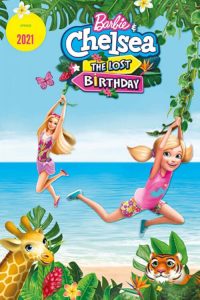 ดูการ์ตูนออนไลน์ หนังใหม่ Netflix Barbie & Chelsea The Lost Birthday (2021) บาร์บี้กับเชลซี วันเกิดที่หายไป