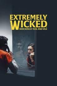 ดูหนังฟรีออนไลน์ Extremely Wicked, Shockingly Evil and Vile (2019) HD ซับไทย