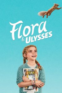 ดูหนังออนไลน์ฟรี Flora And Ulysses (2021) ฟลอร่า และ ยูลิสซิส HD พากย์ไทย ซับไทย ซับไทย
