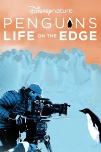 ดูหนังฟรีออนไลน์ Penguins: Life on the Edge (2020) HD เต็มเรื่อง