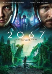 ดูหนังฟรีออนไลน์ หนังใหม่ 2067 (2020) วันอวสานโลก HD