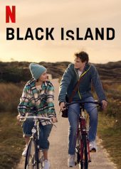ดูหนังฟรีออนไลน์ หนังใหม่ NETFLIX Black Island (2021) เกาะมรณะ