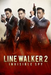 ดูหนังฟรีออนไลน์ Line Walker 2: Invisible Spy (2019) ล่าจารชน 2 หนังเอเชีย หนังแอคชั่น ดูฟรี