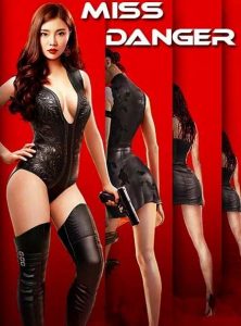 ดูหนังฟรีออนไลน์ Miss Danger (2021) ยอดจารชนสาว HD พากย์ไทย ซับไทย เต็มเรื่อง