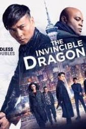 ดูหนังออนไลน์ The Invincible Dragon (2019) หมัดเหล็กล่าฆาตกร