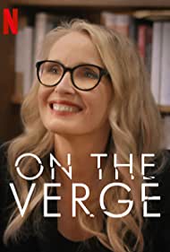 On The Verge (2021) ดูซีรี่ย์ Netflix ออนไลน์