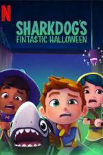 Sharkdog's Fintastic Halloween ดูหนังฟรีออนไลน์ หนังการ์ตูนใหม่ Netflix