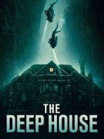 The Deep House เว็บดูหนังใหม่ออนไลน์ฟรี 2021