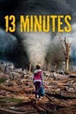 13 Minutes เว็บดูหนังใหม่ออนไลน์ฟรี 2021