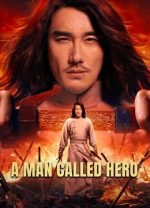 A Man Called Hero หนังใหม่ล่าสุด