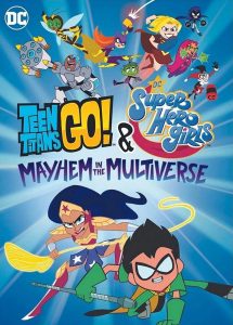 ดูหนังการ์ตูนใหม่ ออนไลน์ 2022 DC Super Hero Girls Mayhem in the Multiverse
