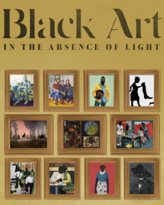 Black Art In the Absence of Light (2021)
