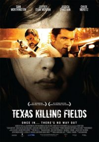 Texas Killing Fields (2011) ล่าเดนโหด โคตรคนต่างขั้ว