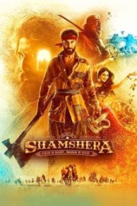 Shamshera ดูหนังฟรีออนไลน์ 2022 หนังอินเดียใหม่ล่าสุด