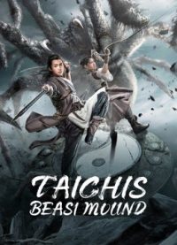 Taichis Beast Mound (2022) ปีศาจแห่งไท่จี๋