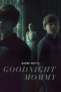 ดูหนังออนไลน์ Goodnight Mommy (2022)