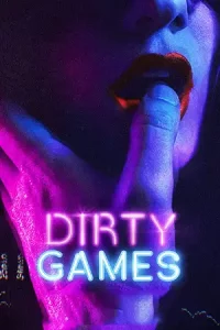 Dirty Games (2022)