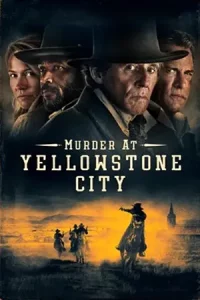 Murder at Yellowstone City (2022)
