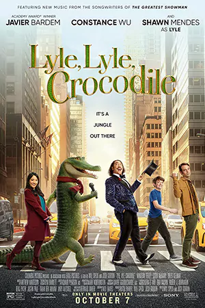 Lyle, Lyle, Crocodile (2022) ไลล์ จระเข้ตัวพ่อ.. หัวใจล้อหล่อ