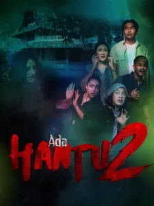ดูหนังออนไลน์ฟรี Ada Hantu 2 (2022) อาดา ฮันตู 2