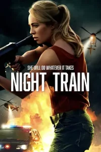 ดูหนังแอคชั่น Night Train (2023)