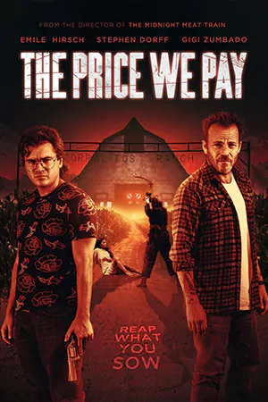 ดูหนังฝรั่ง The Price We Pay (2023)