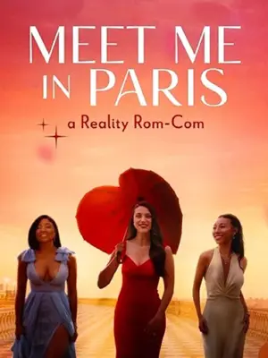 ดูเรียลลิตี้ Meet Me in Paris (2023)