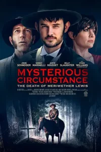 ดูหนัง Mysterious Circumstance: The Death of Meriwether Lewis (2022)