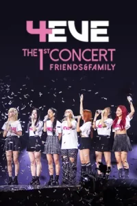 ดูคอนเสิร์ต 4EVE The 1st Concert Friends & Family (2022)