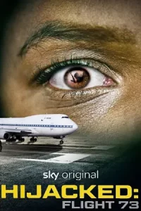 ดูหนัง Hijacked: Flight 73 (2023)