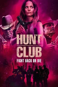 ดูหนังแอคชั่น Hunt Club (2023)