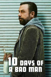 ดูหนัง 10 Days Of a Bad Man (2023) 10 วันของคนเลว