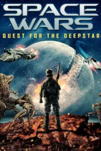 ดูหนัง Space Wars Quest for the Deepstar (2023)