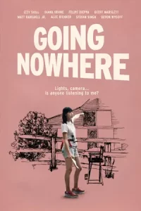 ดูหนังฝรั่ง Going Nowhere (2022)
