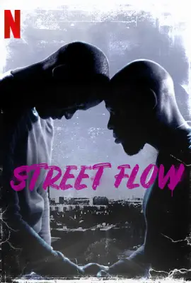 ดูหนัง Street Flow (2019)