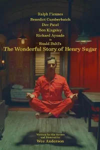 ดูหนัง The Wonderful Story of Henry Sugar (2023) เรื่องเล่าหรรษาของเฮนรี่ ชูการ์