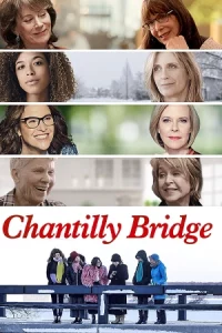 ดูหนัง Chantilly Bridge (2023)