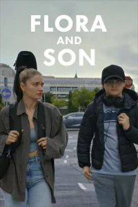 ดูหนัง Flora and Son (2023) ฟลอราและลูกชาย