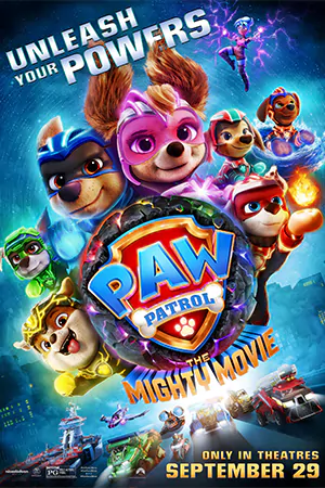 ดูการ์ตูน PAW Patrol The Mighty Movie (2023) ขบวนการเจ้าตูบสี่ขา เดอะ ไมตี้ มูฟวี่