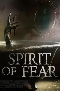 ดูหนังฝรั่ง Spirit of Fear (2023)