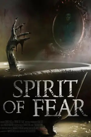 ดูหนังฝรั่ง Spirit of Fear (2023)