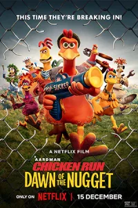 ดูหนัง Chicken Run Dawn of the Nugget (2023) ชิคเก้น รัน วิ่ง... สู้... กระต๊ากสนั่นโลก 2