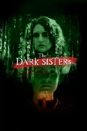 ดูหนังสยองขวัญ The Dark Sisters (2023) มาสเตอร์ HD เต็มเรื่อง